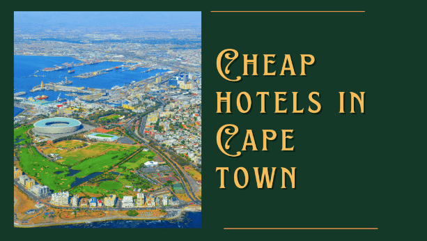 Cheap Hotels in Cape Town
