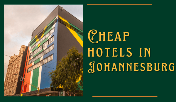 cheap hotels Johannesburg