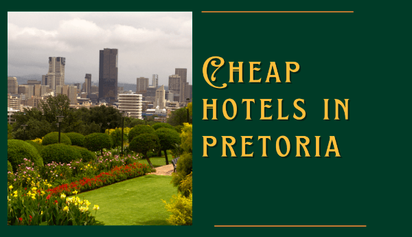 cheap hotels Pretoria